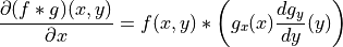 \frac{\partial (f*g)(x,y)}{\partial x} = f(x,y)* \left( g_x(x)\frac{dg_y}{dy}(y)\right)