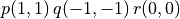 p(1,1)\, q(-1,-1)\, r(0,0)