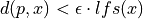 d(p,x)< \epsilon\cdot lfs(x)