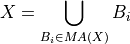 X = \bigcup_{B_i\in MA(X)} B_i