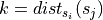 k = dist_{s_i}(s_j)